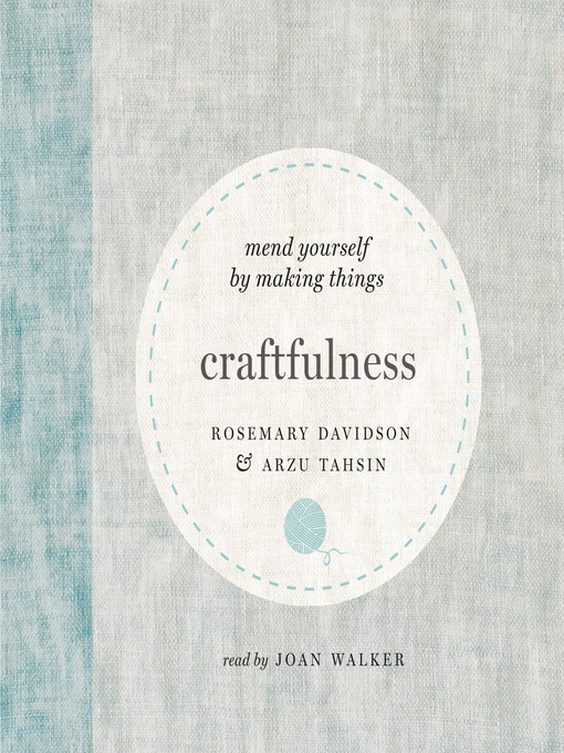 Title details for Craftfulness by Rosemary Davidson - Available